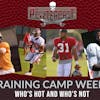 Buccaneers Training Camp Week 3, Who's Hot and Who's Not