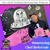 Monetizing Chef Referrals with Derrick Fox