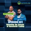 231. Unlocking the Secrets of Successful Trading with Anmol Singh