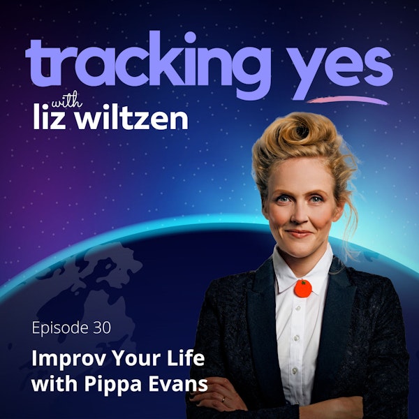 Improv Your Life with Pippa Evans