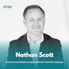 EXPERIENCE 128 | Community Relations, Super Connections, and Charity Auctioneering with Nathan Scott
