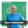 How To Use Vulnerability To Succeed In Business w/ Dave Galbenski