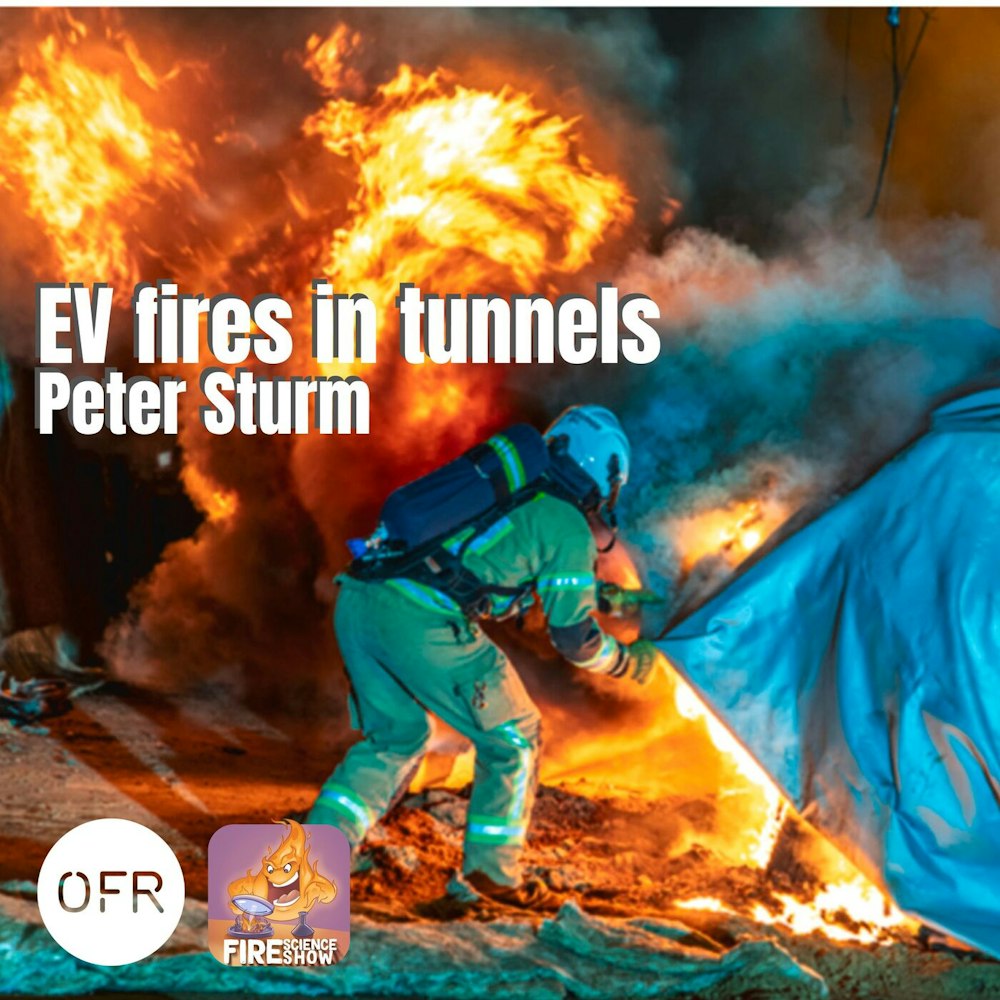 099 - Electric vehicle fires in tunnels with Peter Sturm