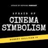 Afraid of Cinema Symbolism