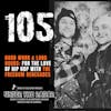 105 | Hard Work & Long Hours: For The Love Of Hip Hop with The Freedom Renegades