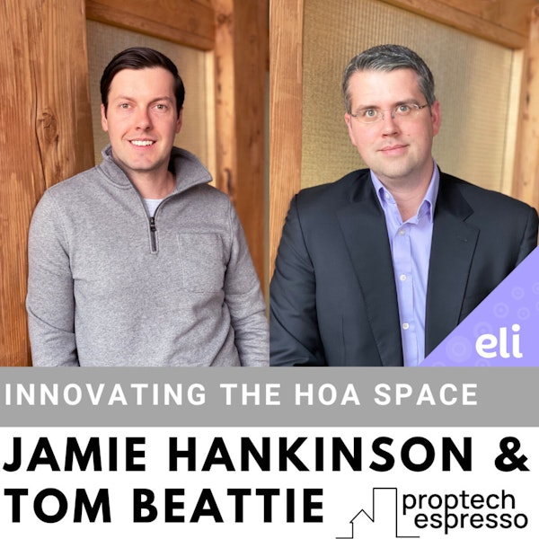Jamie Hankinson & Tom Beattie - Innovating the HOA Space