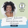 Making Money with FB Groups with Stephanie Laynes