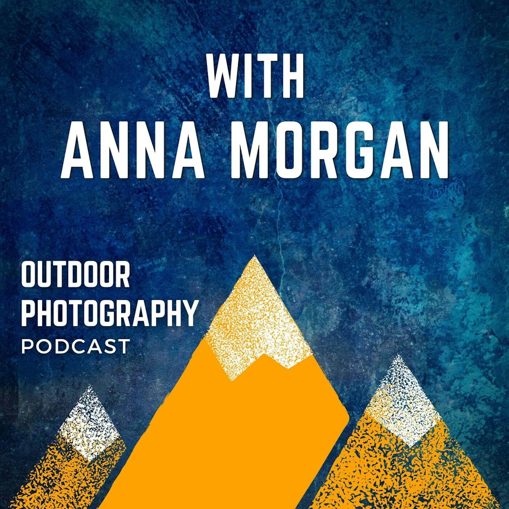 An Intentional Approach to Photography With Anna Morgan