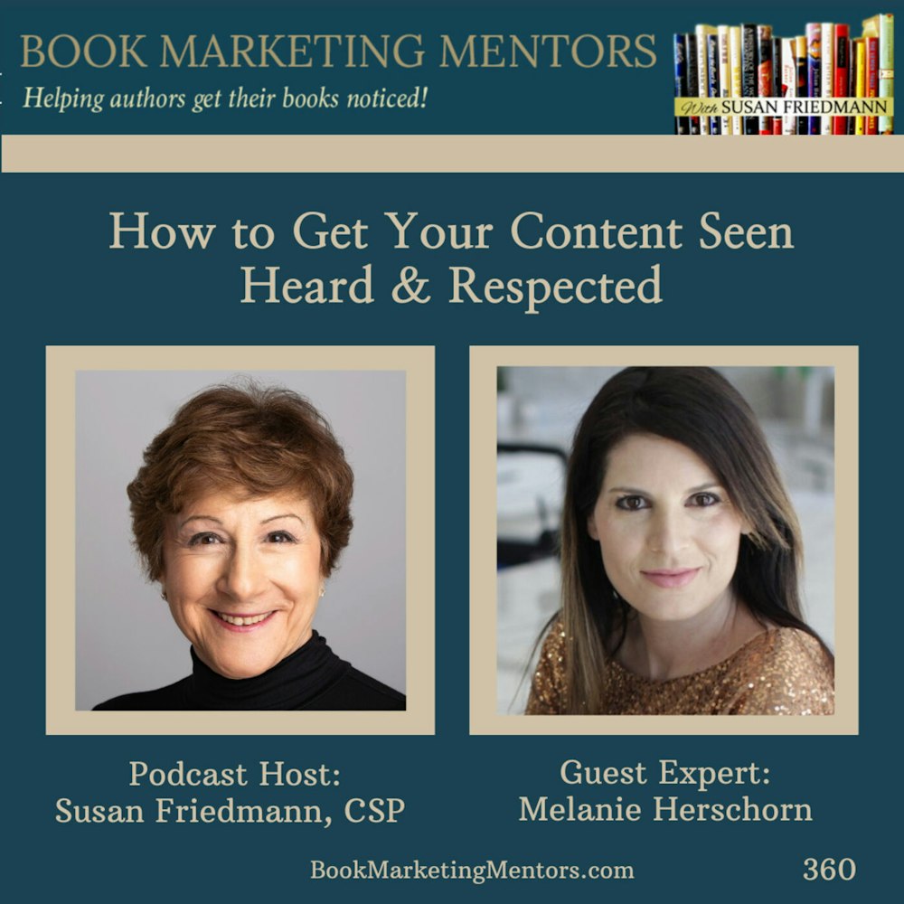 How to Best Get Your Content Seen, Heard and Respected  - BM360