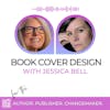 The Book Cover Design Brief with Jessica Bell