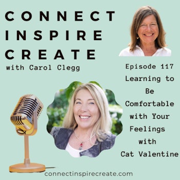 117: Learning to Be Comfortable with Your Feelings with Cat Valentine