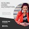 Yvi Heimann - Scaling Using Automation