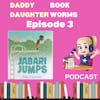 Daddy Daughter Bookworms Diving into Fear: A Discussion on 'Jabari Jumps'