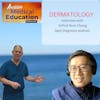 Exploring Dermatology with A/Prof Alvin Chong from Spot Diagnosis podcast: From Skin Cancer to Sun Protection