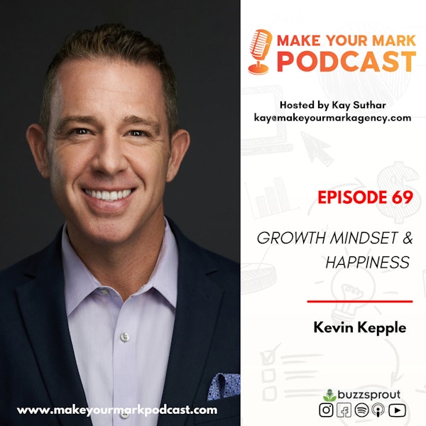MYM 69: | Growth Mindset and Happiness : How to Cultivate Both