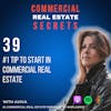 #1 Tip To Start In Commercial Real Estate