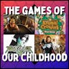 The Games of Our Childhood - With Aubrey Kimball