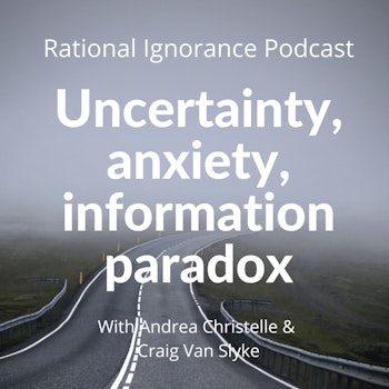 The Uncertainty, Anxiety, Information Paradox