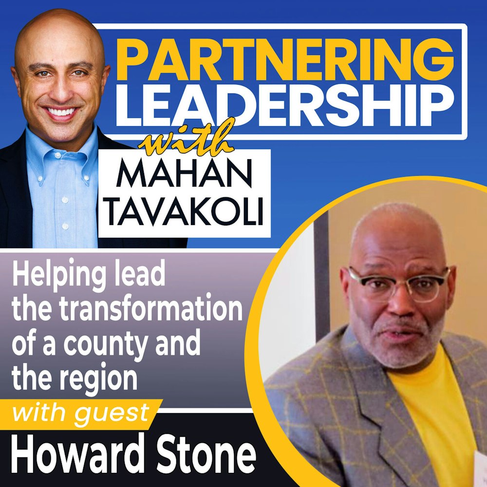 Helping lead the transformation of a county and the region with Howard Stone | Greater Washington DC DMV Changemaker