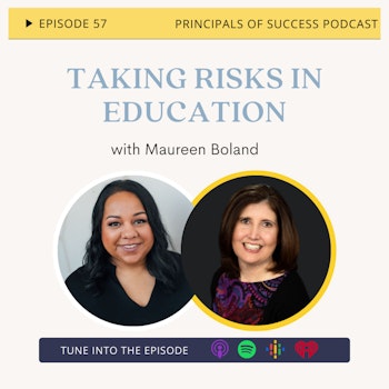 Ep 57: Taking Risks in Education with Maureen Boland