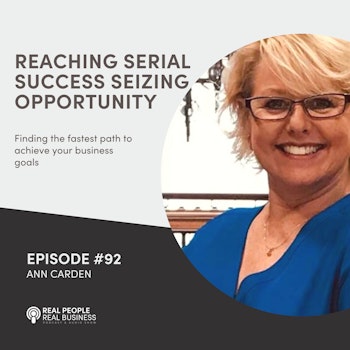 Ann Carden - Reaching Serial Success Seizing Opportunity