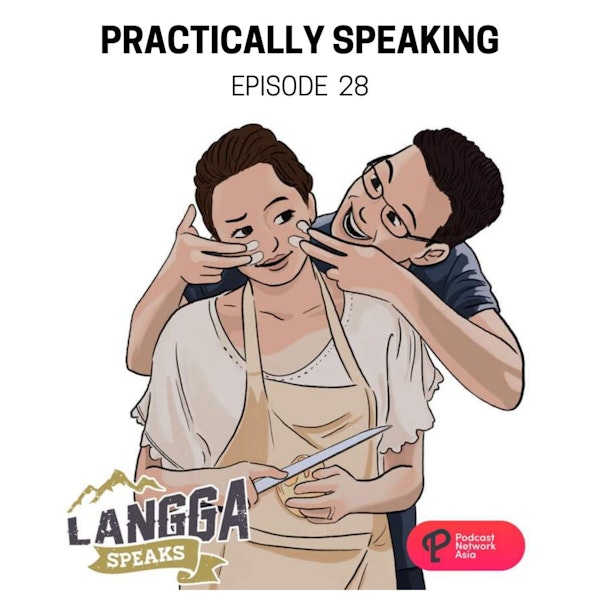LSP 28: Practically Speaking