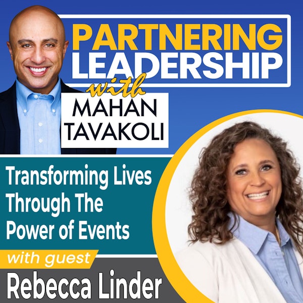 201 Transforming Lives Through The Power of Events with Rebecca Linder, Founder & CEO Linder Global Events | Greater Washington DC DMV Changemaker