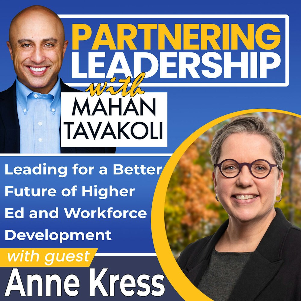 245 Leading for a Better Future of Higher Ed and Workforce Development with Anne Kress, President of Northern Virginia Community College | Greater Washington DC DMV Changemaker