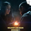 Shadow and Bone 7: The Unsea