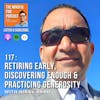 117 : Retiring Early, Discovering Enough & Practicing Generosity with Nirav Shah