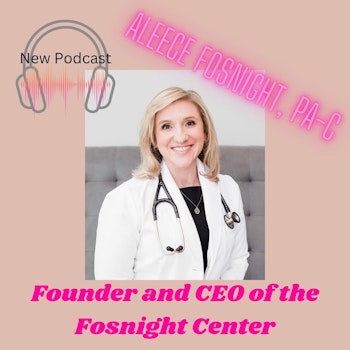 Aleece Fosnight burned the candle at both ends to open a wildly successful sexual health practice