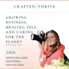 Growing Business, Healing Self, and Caring for the Planet with Shaylee King