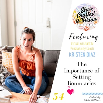 The Importance of Setting Boundaries with Kristen Diaz