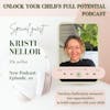 #1: Turning challenging moments into opportunities to build rapport with your child - Kristi Nellor