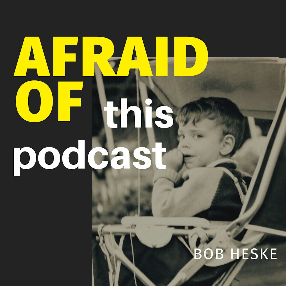 Afraid of This Podcast