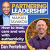 How to lead, care and win with authenticity with Dan Pontefract | Partnering Leadership Global Thought Leader