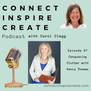 97 How to Conquer the Chaos of Clutter with Kerry Thomas