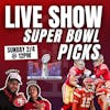 NFL LIVE SUPER BOWL 58 PICKS with Special Fan Guests