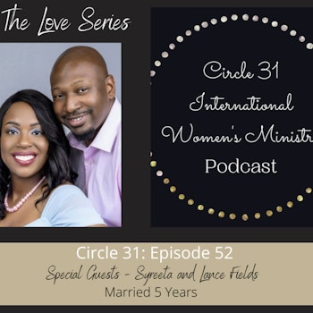 Episode 52: Keeping It Holy with Syreeta and Lance Fields