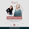 How to Dismantle Scarcity Illusions and Embrace Abundance with Sarah Walton