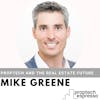 Mike Greene - The Future of Proptech and Real Estate