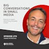 Vinnie Potestivo - Big Conversations in Small Media