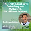 241: The Truth About Soy | Debunking the Myths with Dr. Rizwan Bukhari