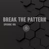 Break The Pattern 106
