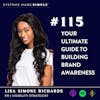 Your Ultimate Guide to Building Brand Awareness with Lisa Richards