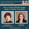 How to Best Unlock Website Design Magic to Market Your Book