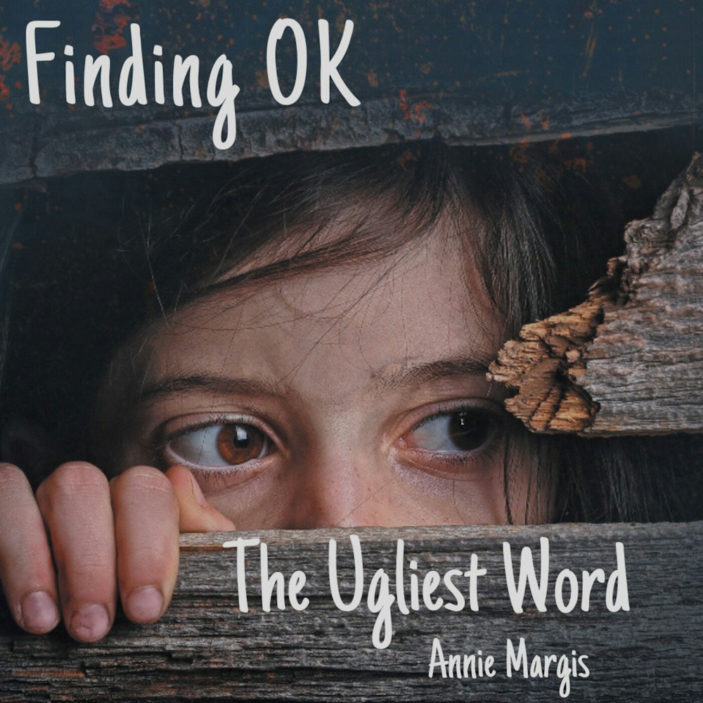 The Ugliest Word with Annie Margis