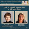 How to Best Unleash Amazon Ads to Sell More Books - BM373