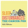 Side Eff#%ks: Part 2 More Sleep Disturbances