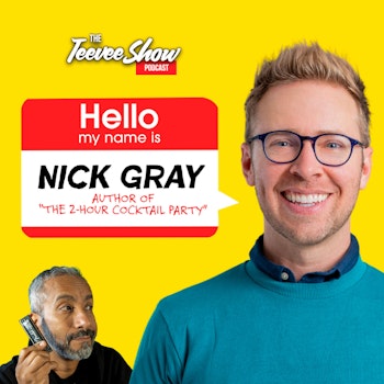 Conversation with Nick Gray: The Low-Maintenance Way to Connect with Friends and Make New Friendships